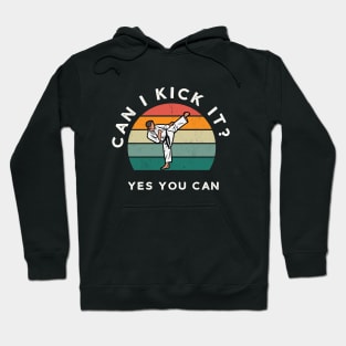 Can I Kick it? Retro Text Hoodie